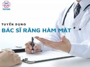 TUYỂN DỤNG BÁC SĨ RĂNG HÀM MẶT